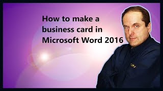 How to make a business card in Microsoft Word 2016