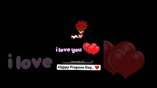 Happy propose day status video|Propose day 2022 Propose day love video|Propose videolValentine's day