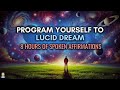 Train Your Brain To Lucid Dream Spoken Lucid Dreaming Affirmations 8 Hour Hypnosis