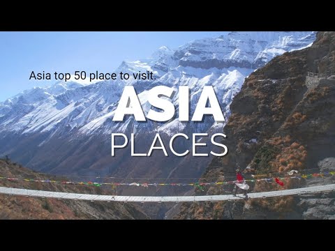 50 Best Places to Visit in Asia || Travel Video all about Asia