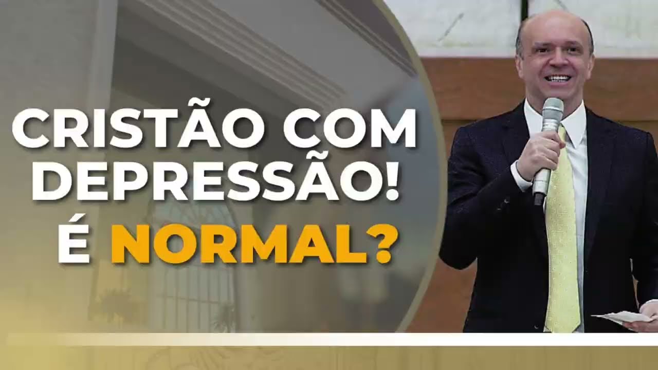 CRISTÃO COM DEPRESSÃO! É NORMAL?