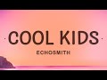 Echosmith Cool Kids Lyrics I Wish That I Could Be Like The Cool Kids