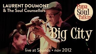 Laurent Doumont & The Soul Counsellors - Big City