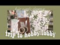 Mini Vlog Trip To Hobby Lobby