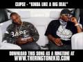 Clipse ft. Kanye West - Kinda Like A Big Deal ...