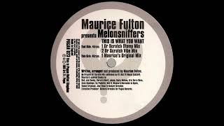 Maurice Fulton - This Is What You Want (Dr Scratch Vibe Mix) (1998)