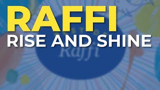 Raffi - Rise And Shine (Official Audio)