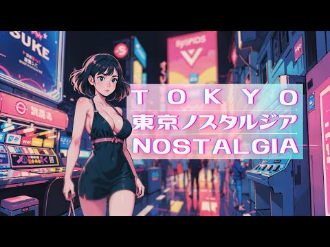 Tokyo nostalgia - 80's Synthwave music - Synthpop chillwave ~ Cyberpunk electro arcade mix
