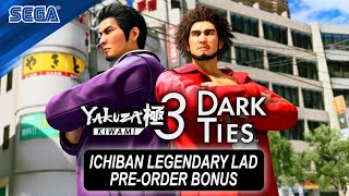 Yakuza Kiwami 3 & Dark Ties | Ichiban Legendary Lad Pre-Order Bonus