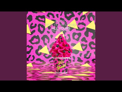 All Yours (Full Intention Extended Remix)