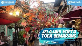 Tempat Wisata Hits Kota Semarang ala Eropa, Koeta Toea Hadirkan Suasana Baru