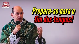 How to prepare for the end times? — Father Paulo Ricardo