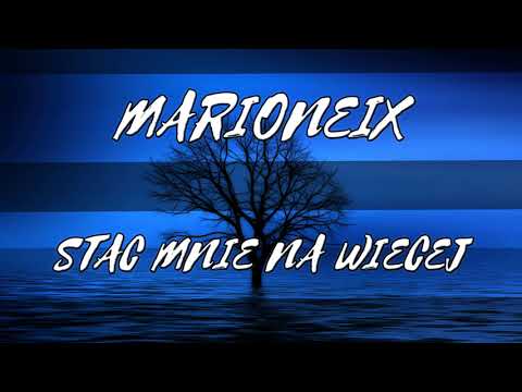 MARIONEIX - STAĆ MNIE NA WIĘCEJ (PROD. BY RICHIE BEATZ)