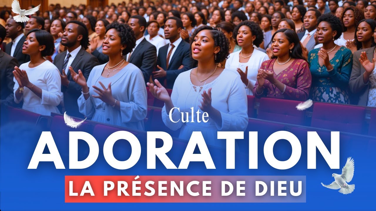 Chants d’Adoration et Louange Chrétienne Pour Sentir La Présence de Dieu à Chaque Instant | Louange