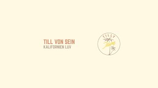 Till von Sein - Kalifornien Luv video