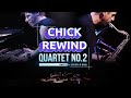 Chick with Eddie Gomez, Steve Gadd & Bob Berg - "Quartet No. 2 Part 1" - A