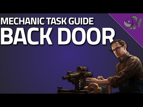 Back Door - Mechanic Task Guide - Escape From Tarkov