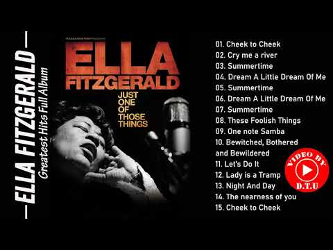 The Very Best Of Ella Fitzgerald HQ - Ella Fitzgerald Greatest Hits Full Album 2021 - Jazz Songs