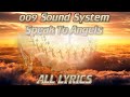 009 Sound System Speak To Angels ALL LYRICS