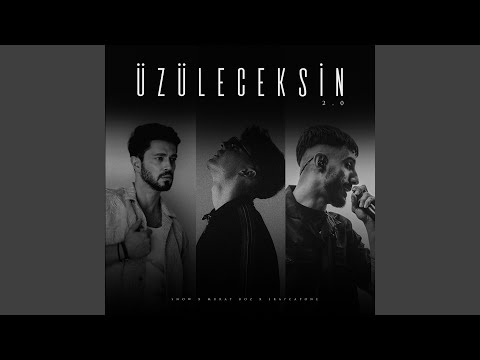ÜZÜLECEKSİN 2.0