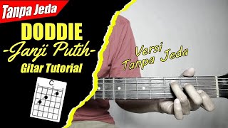 Download lagu (Gitar Tutorial) DODDIE - Janji Putih (Tanpa Jeda) |Mudah & Cepat dimengerti untuk pemula mp3
