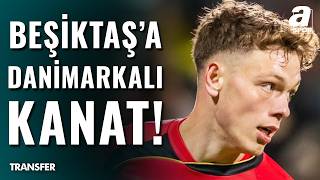 Beşiktaş’a Andreas Skov Olsen Transferi Önerildi