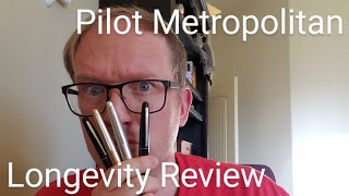 Pilot Metropolitan Fountain Pen Review for Longevity│Is it durable?
