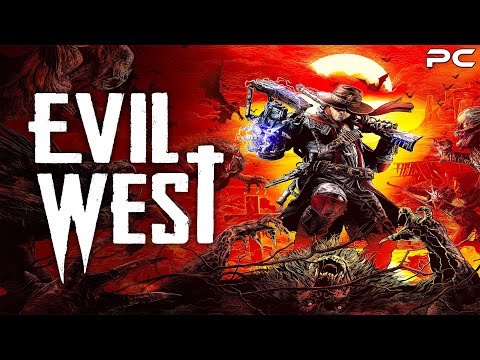 Evil West | Gameplay Walkthrough Part 1 | FULL GAME