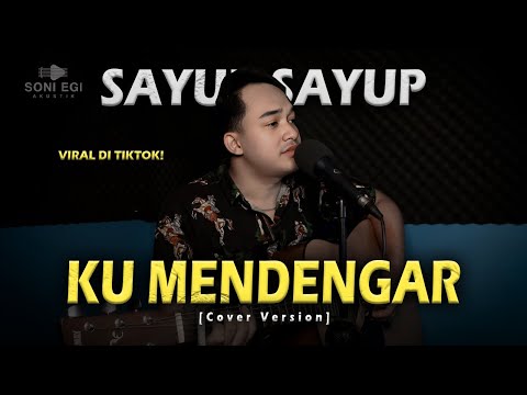 VIRAL TIKTOK❗🔥SAYUP-SAYUP KU MENDENGAR | SULTAN - BERPISAH DI UJUNG JALAN [COVER GITAR] BY. SONI EGI