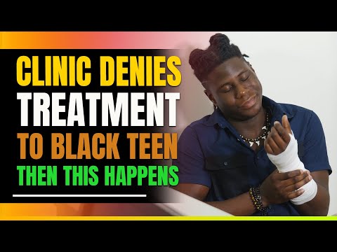 Clinic Denies Treatment To Black Teen. Then This Happens