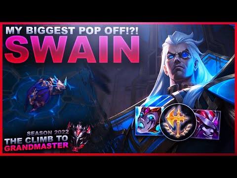 MY BIGGEST POPOFF OF SEASON 2022! SWAIN - Climb to Grandmaster | League of Legends