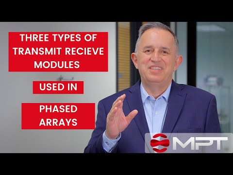 Three Types of Transmit Receive Modules Used in Phased Arrays | MPT