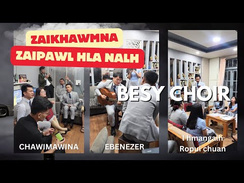 BESY Choir 2023-2025 // Program neih zawha zaikhawmna // BESY HLA HLUI