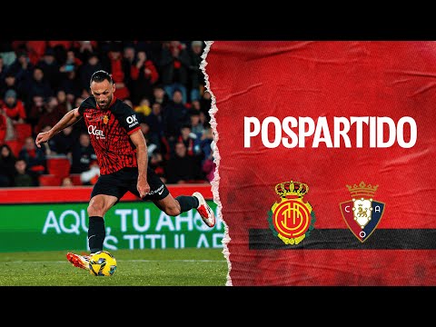 Pospartido J23 RCD Mallorca 1-1 CA Osasuna | RCD Mallorca