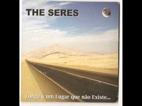 Marcha ao triunfo - The Seres