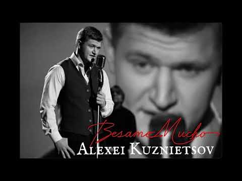 Alexei Kuznietsov - Besame Mucho