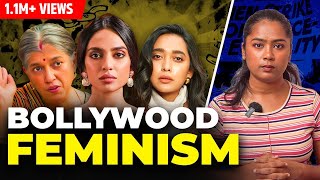 Bollywood Feminism is ruining our minds | Keerthi History
