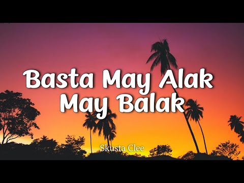 Skusta Clee - Basta May Alak May Balak | ft. OC Dawgs | trap song