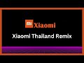 Xiaomi Thailand Remix Ringtone