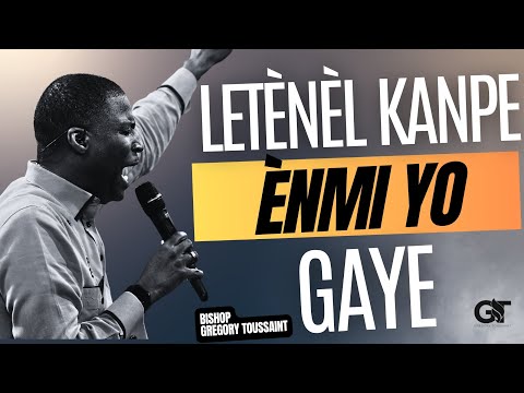 Letènèl Kanpe Enemi Yo Gaye | Priyè | Bishop Gregory Toussaint |