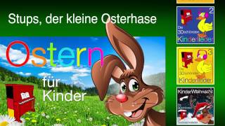 Stups, der kleine Osterhase - Kinder Lieder