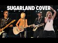 Killer  Gotta Be Something More cover  Sugarland song