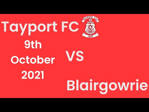 Tayport FC vs Blairgowrie - 09/10/21 - Highlights