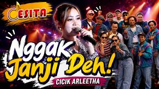 Download lagu Nggak Janji Deh - Cicik Arleetha - OM Desita (Music Cover) mp3