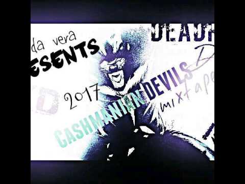 DEADRICH AKA KD NEW 2017 CASHMANIAN DEVILS MIXTAPE RIC DA VERA