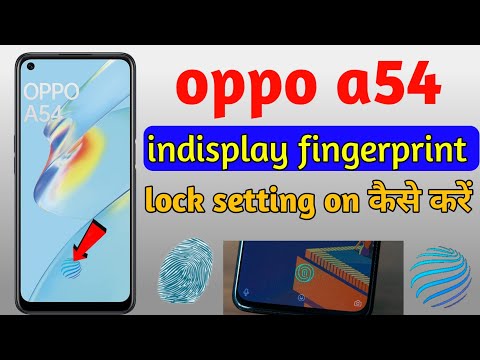 oppo a54 display fingerprint lock kaise lagaye | oppo a54 me fingerprint set karen
