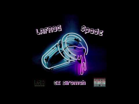 LAFROG - Ex Siromah (ft. $pade)