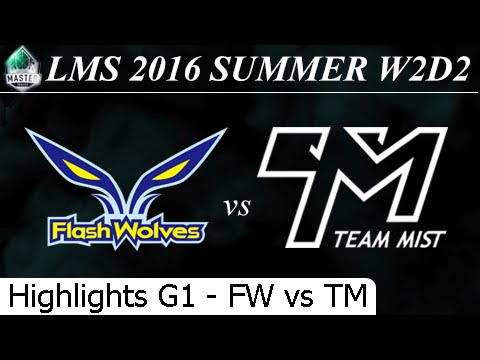 FW vs TM Game 1 Highlights - LMS Summer 2016 W2D2M4 Flash Wolves vs Team Mist