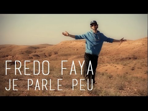 Fredo Faya - Je Parle Peu (CLIP OFFICIEL)
