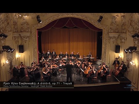 Pjotr Iljics Csajkovszkij: A diótörő, op.71 – Trepak | Duna Szimfonikus Zenekar, Deák András